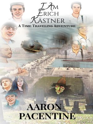 cover image of I Am Erich Kastner a Time Traveling Adventure